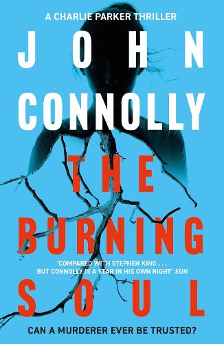 The Burning Soul: The Tenth Charlie Parker Thriller