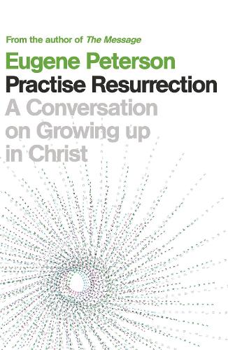 Practise Resurrection (Spiritual Theology 5)