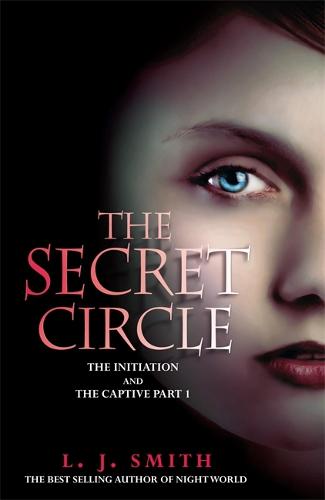 Secret Circle: Initiation and the Captive v. 1