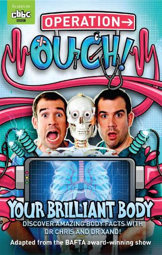 Operation Ouch!: Your Brilliant Body