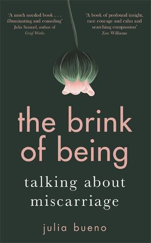 The Brink of Being: Talking About Miscarriage