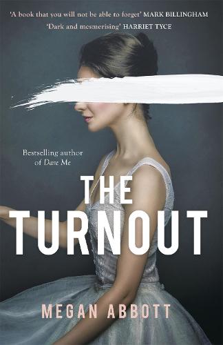 The Turnout: 'A book you will not be able to forget' (Mark Billingham)