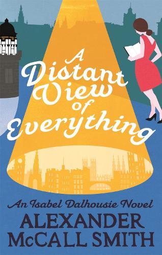 A Distant View of Everything (Isabel Dalhousie Novels)