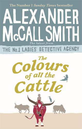 The Colours of all the Cattle (No. 1 Ladies' Detective Agency)