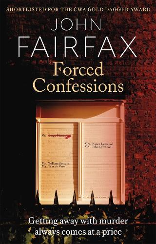 Forced Confessions: SHORTLISTED FOR THE CWA GOLD DAGGER AWARD (Benson and De Vere)