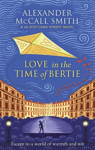 Love in the Time of Bertie (44 Scotland Street)