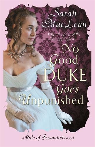 No Good Duke Goes Unpunished (Rules of Scoundrels)