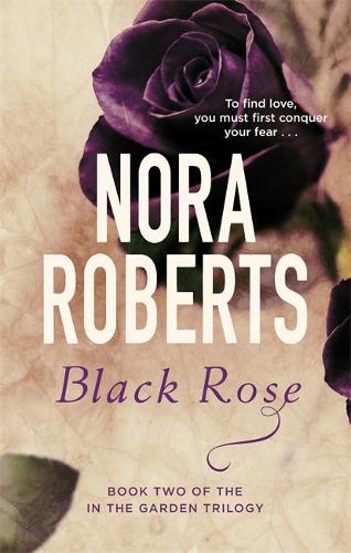 Black Rose: Number 2 in series (In the Garden Trilogy)