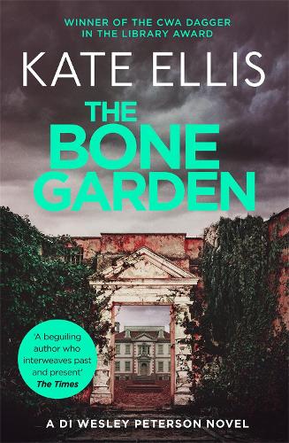 The Bone Garden: Number 5 in series (Wesley Peterson)