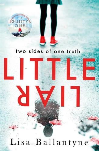 Little Liar: From No. 1 bestselling author of The Guilty One