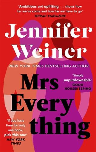 Mrs Everything: 'If you have time for only one book this summer, pick this one� New York Times