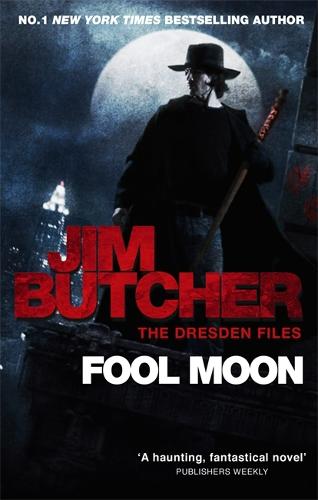Fool Moon: The Dresden Files Book Two (Dresden Case Files)