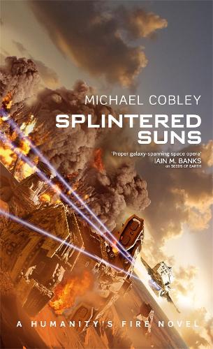 Splintered Suns (Humanitys Fire 5)