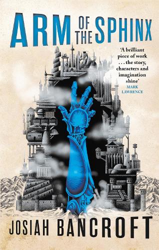 Arm of the Sphinx: Book Two of the Books of Babel