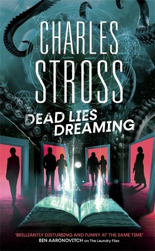 Dead Lies Dreaming: A Novel of the Laundry Files