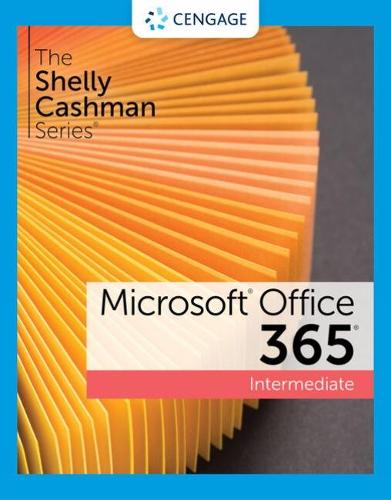 The Shelly Cashman Series� Microsoft� 365� & Office� 2021 Intermediate (Mindtap Course List)