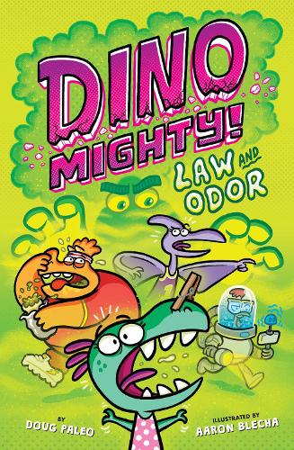 Law and Odor: Dinosaur Graphic Novel: 3 (Dinomighty!, 3)