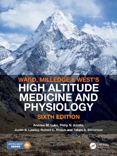 Ward, Milledge and West�s High Altitude Medicine and Physiology