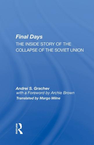 Final Days: The Inside Story of the Collapse of the Soviet Union