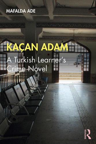 Kaçan Adam: A Turkish Learner's Crime Novel