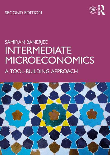 Intermediate Microeconomics: A Tool-Building Approach