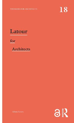 Latour for Architects (Thinkers for Architects)