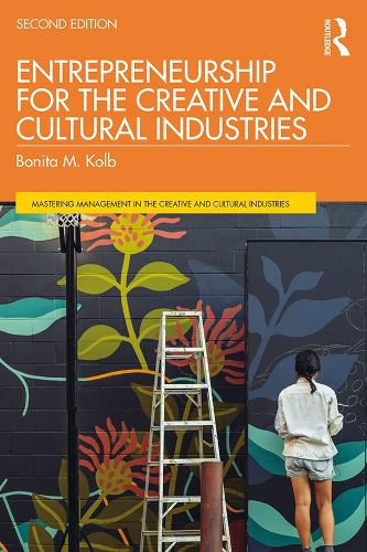 Entrepreneurship for the Creative and Cultural Industries (Discovering the Creative Industries)