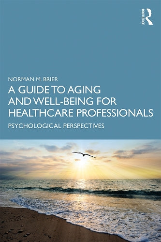 A Guide to Aging and Well-Being for Healthcare Professionals: Psychological Perspectives