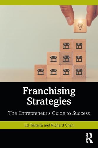 Franchising Strategies: The Entrepreneur�s Guide to Success