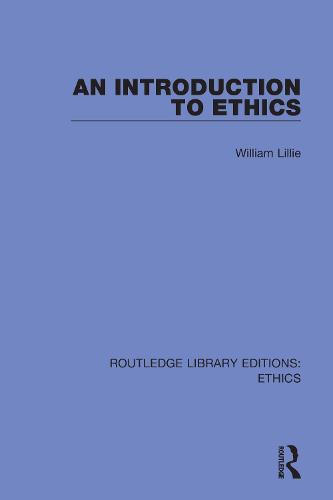 An Introduction to Ethics (Routledge Library Editions: Ethics)