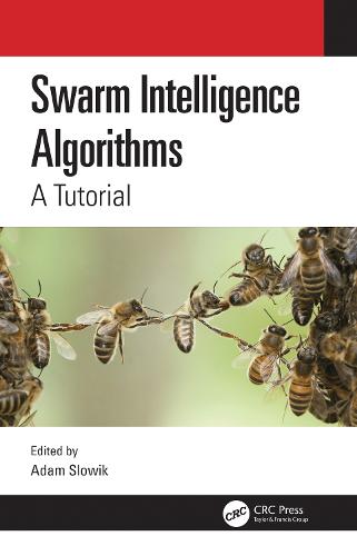 Swarm Intelligence Algorithms: A Tutorial: 1