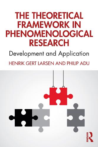 The Theoretical Framework in Phenomenological Research: Development and Application