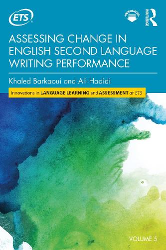 Assessing Change in English Second Language Writing Performance (Innovations in Language Learning and Assessment at ETS)