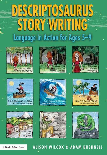 Descriptosaurus Story Writing: Language in Action for Ages 5–9