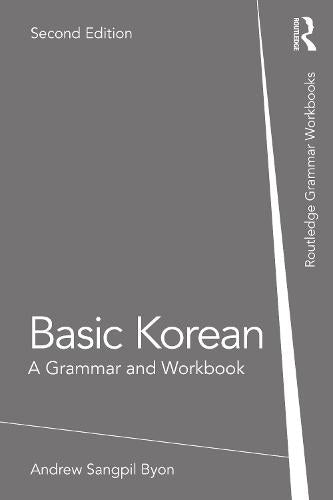 Basic Korean: A Grammar and Workbook (Grammar Workbooks)