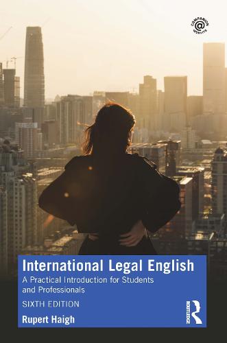 International Legal English: A Practical Introduction for Students and Professionals