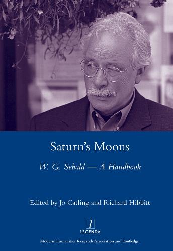 Saturn's Moons: A W.G Sebald Handbook