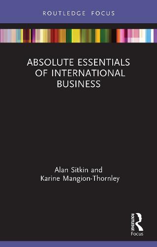Absolute Essentials of International Business (Absolute Essentials of Business and Economics)