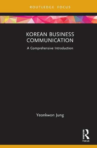 Korean Business Communication: A Comprehensive Introduction