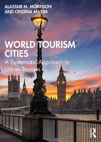 World Tourism Cities: A Systematic Approach to Urban Tourism