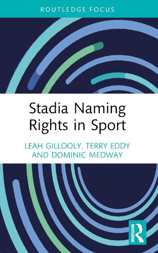 Stadia Naming Rights in Sport (Sport Business Insights)