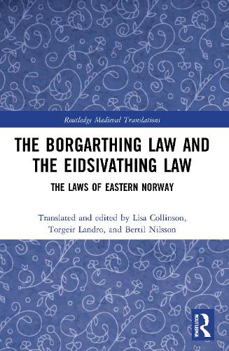 The Borgarthing Law and the Eidsivathing Law: The Laws of Eastern Norway (Routledge Medieval Translations)