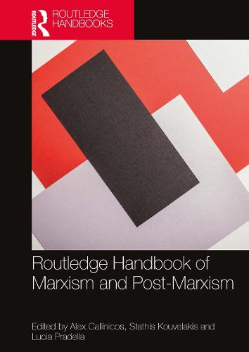 Routledge Handbook of Marxism and Post-Marxism