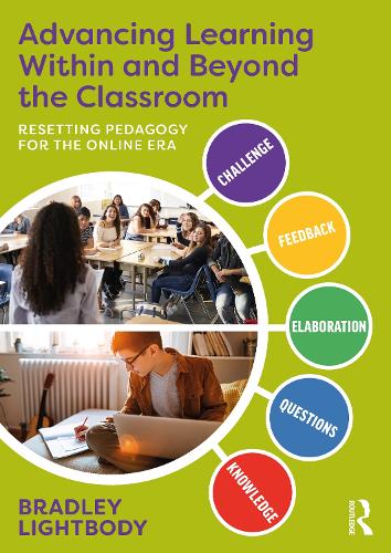 Advancing Learning Within and Beyond the Classroom: Resetting Pedagogy for the Online Era