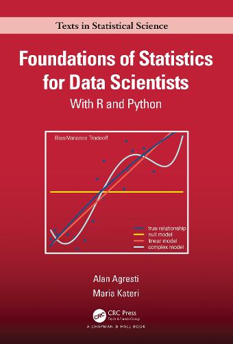 Foundations of Statistics for Data Scientists: With R and Python (Chapman & Hall/CRC Texts in Statistical Science)