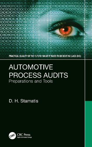 Automotive Process Audits: Preparations and Tools (Practical Quality of the Future)