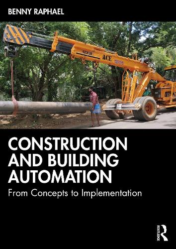 Construction and Building Automation: From Concepts to Implementation