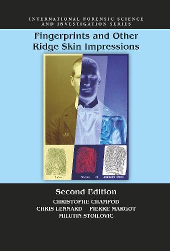 Fingerprints and Other Ridge Skin Impressions (International Forensic Science and Investigation)