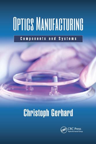 Optics Manufacturing: Components and Systems (Optical Sciences and Applications of Light)