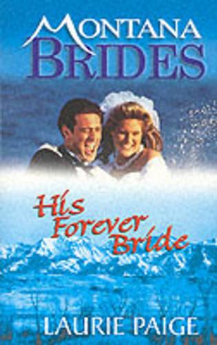 His Forever Bride (Montana Brides)